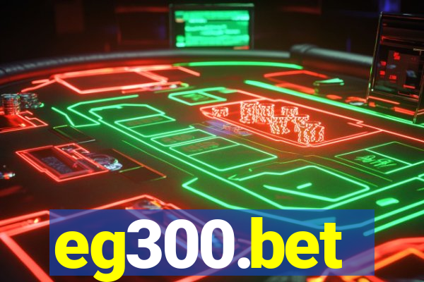 eg300.bet