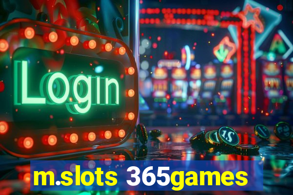 m.slots 365games