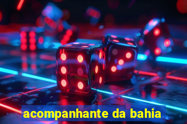 acompanhante da bahia