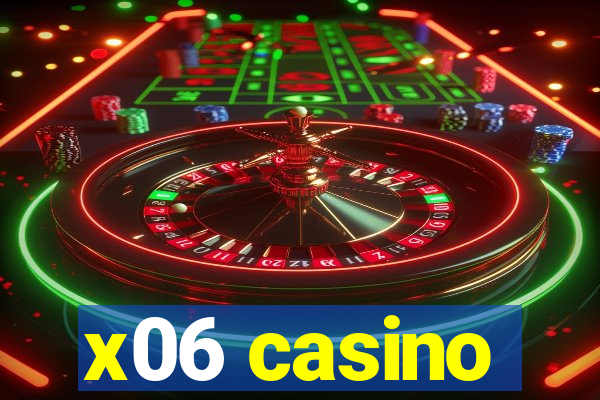 x06 casino