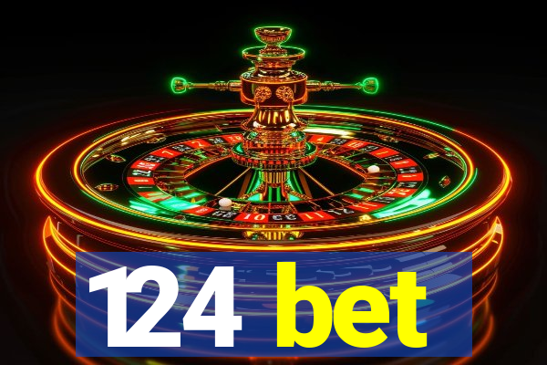 124 bet