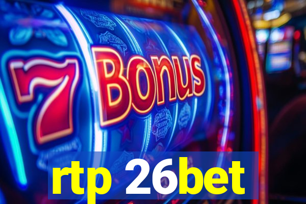 rtp 26bet