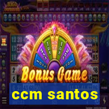 ccm santos