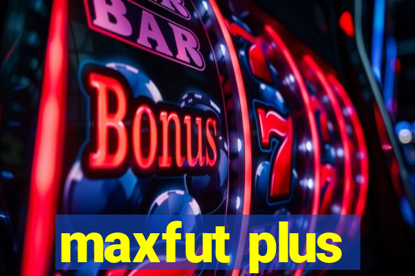 maxfut plus