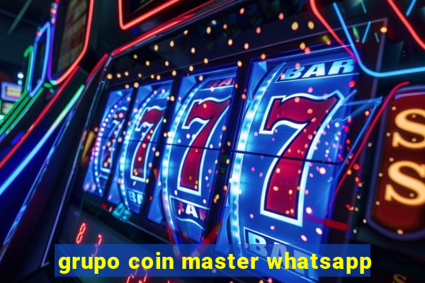 grupo coin master whatsapp