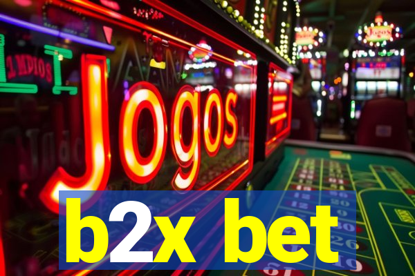 b2x bet