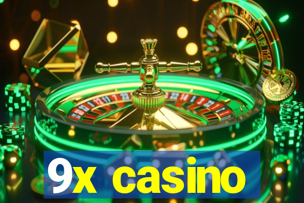 9x casino