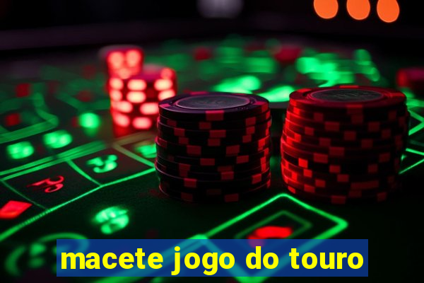 macete jogo do touro