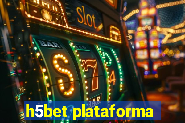 h5bet plataforma