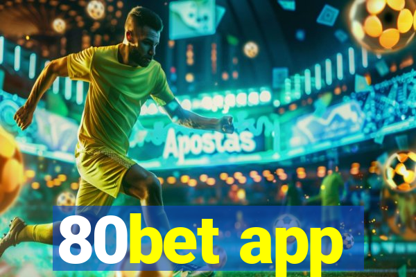 80bet app