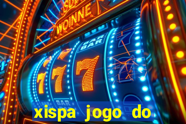 xispa jogo do bicho tabela