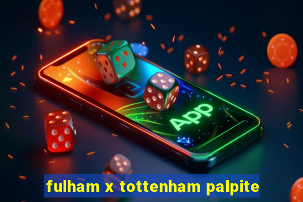 fulham x tottenham palpite