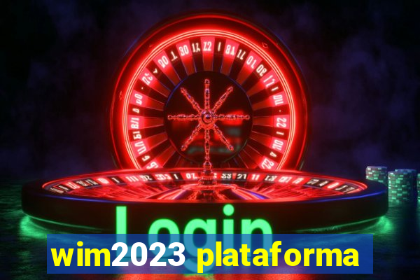 wim2023 plataforma