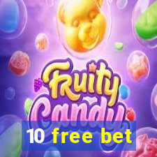 10 free bet