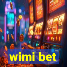 wimi bet