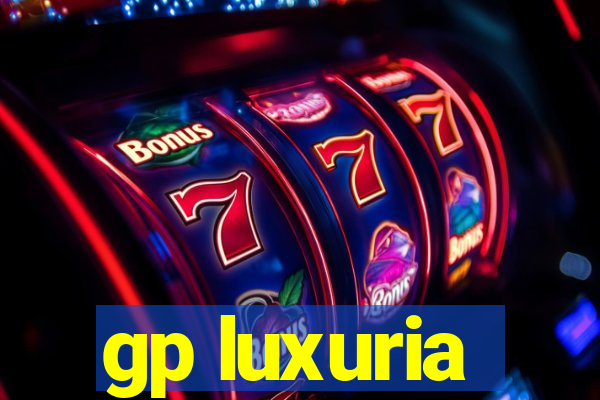 gp luxuria