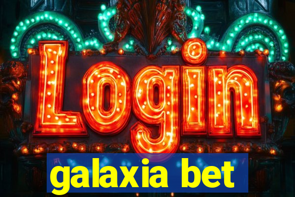 galaxia bet