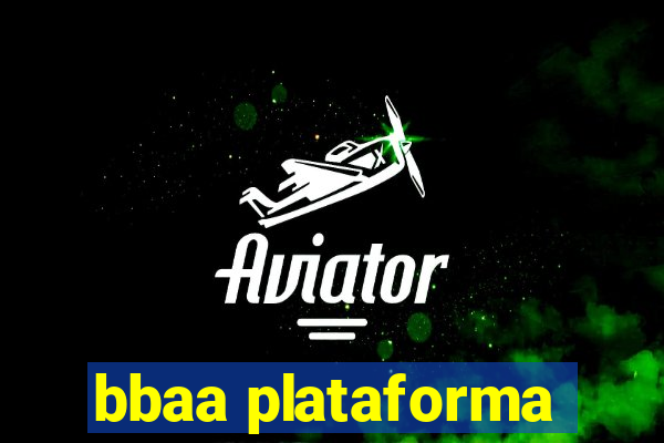 bbaa plataforma