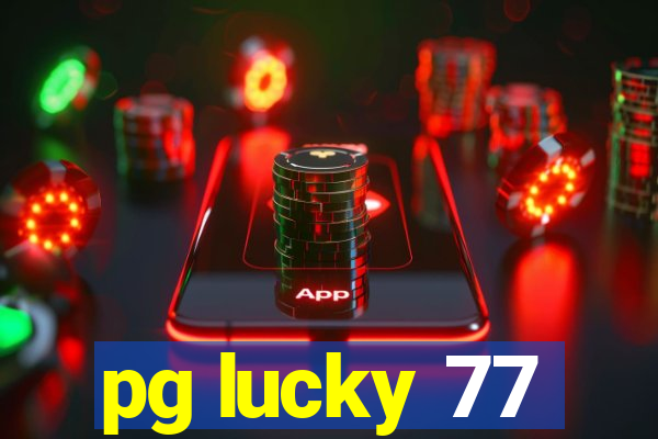 pg lucky 77