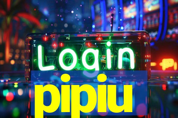 pipiu