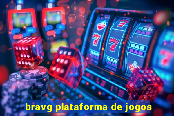 bravg plataforma de jogos