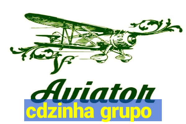 cdzinha grupo