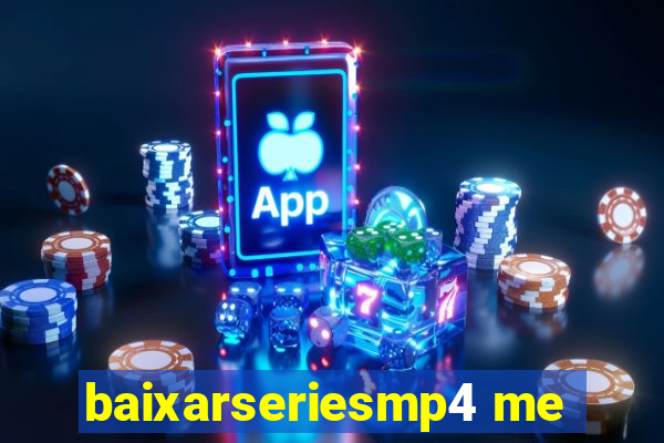 baixarseriesmp4 me