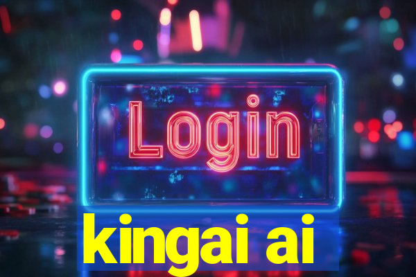 kingai ai