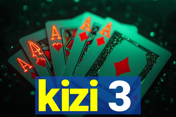 kizi 3