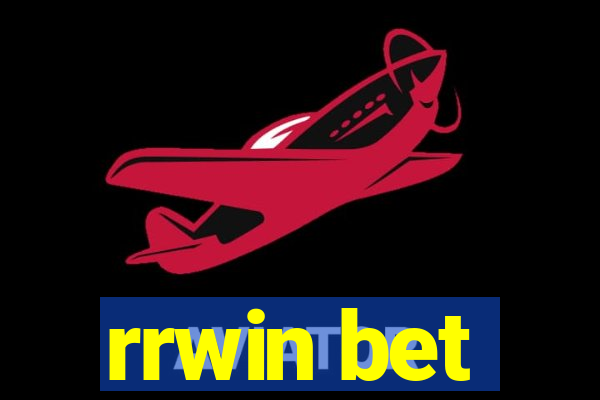 rrwin bet