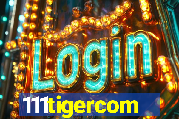 111tigercom