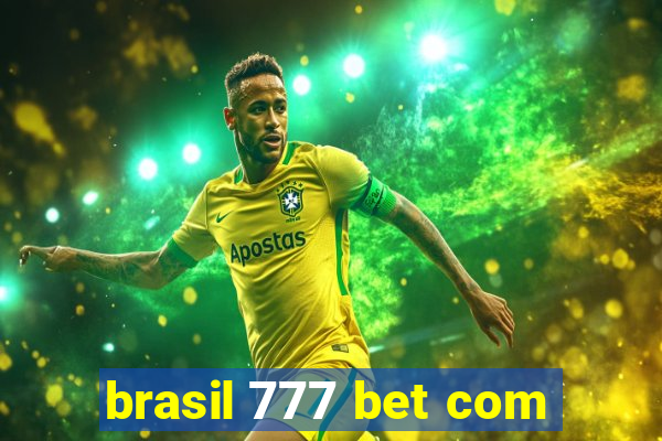 brasil 777 bet com