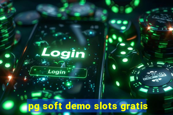 pg soft demo slots gratis