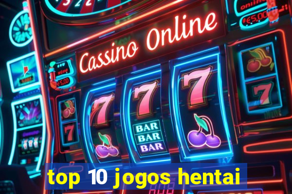 top 10 jogos hentai