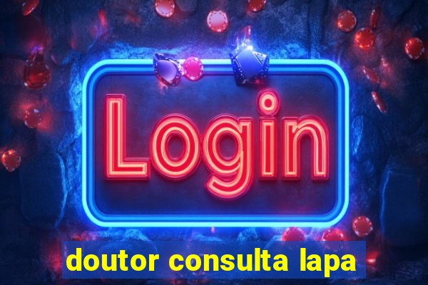 doutor consulta lapa