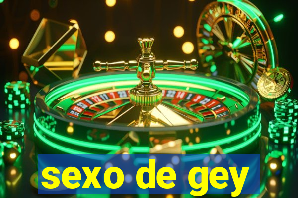 sexo de gey