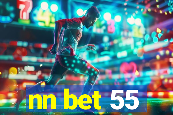 nn bet 55