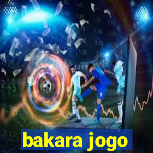 bakara jogo