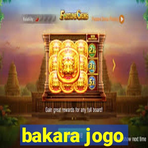 bakara jogo