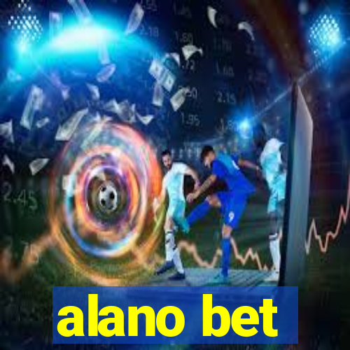 alano bet