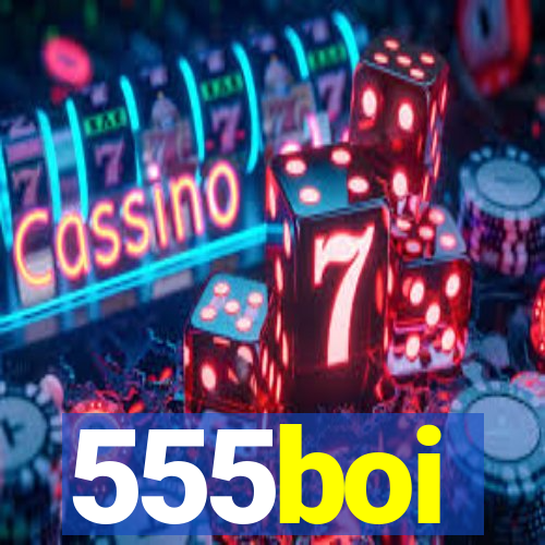 555boi