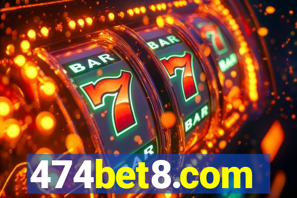 474bet8.com