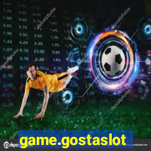 game.gostaslot