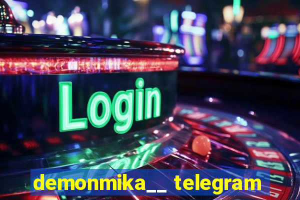 demonmika__ telegram