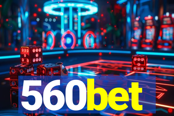 560bet