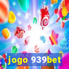 jogo 939bet