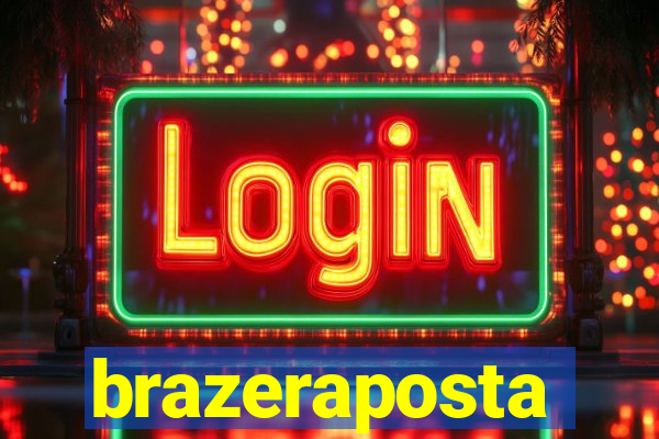 brazeraposta