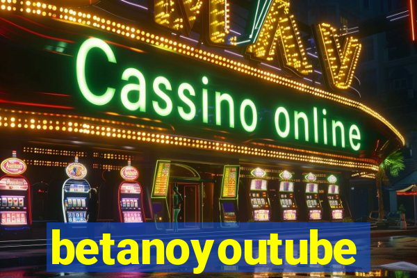 betanoyoutube