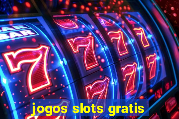 jogos slots gratis