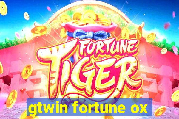 gtwin fortune ox